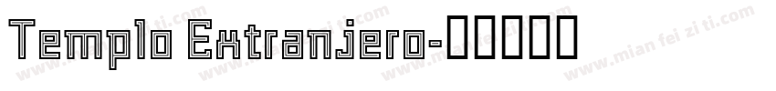 Templo Extranjero字体转换
